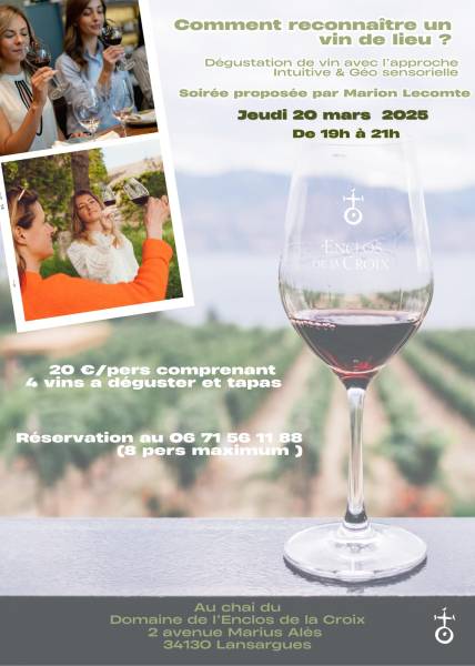 Soirée dégustation intuitive à L'enclos de la Croix, lansargues